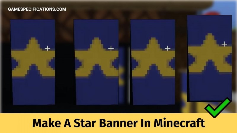 make a star banner in minecraft with 6 easy steps 499297
