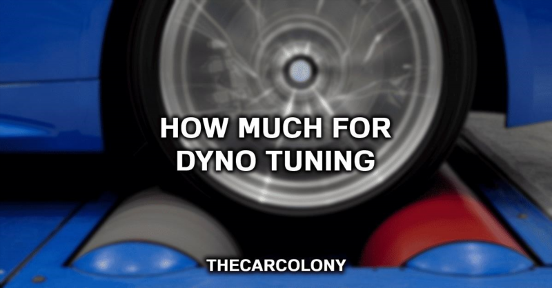 how much is dyno tuning 2022 cost 889239