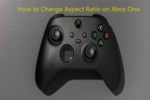 how to change aspect ratio on xbox one full guide 401440