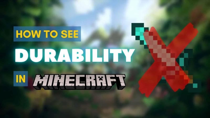 how to see durability in minecraft 501660