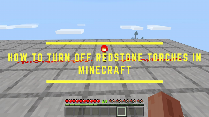 how to turn off redstone torches in minecraft 351378