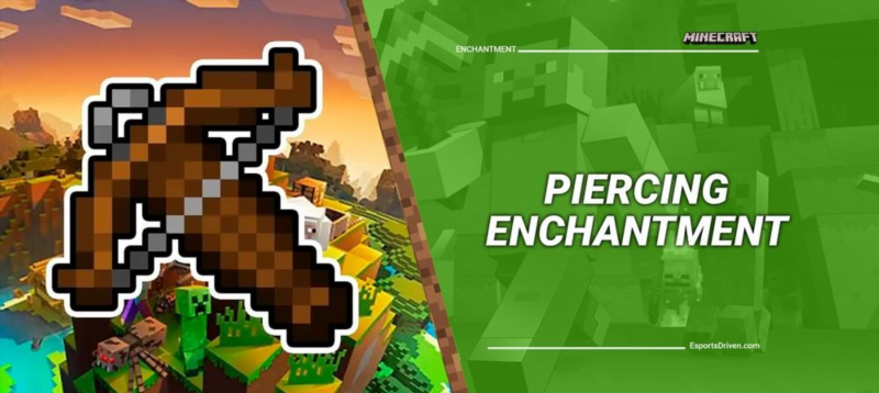 piercing enchantment in minecraft the ultimate guide 516714